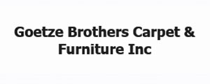 Goetze Bros  Carpet & Furniture Inc